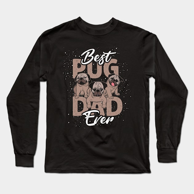 Pug Dad Dog Long Sleeve T-Shirt by ShirtsShirtsndmoreShirts